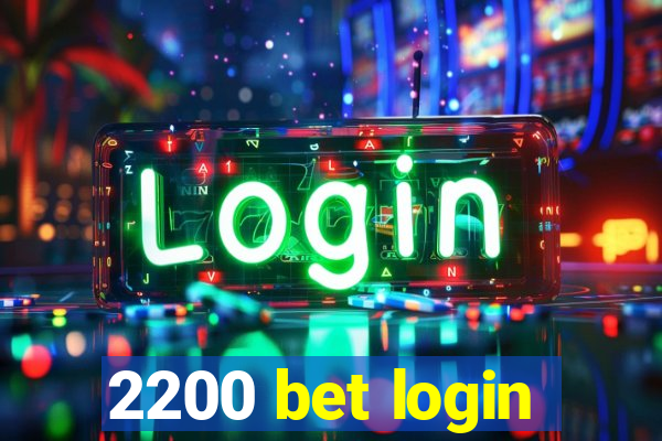 2200 bet login